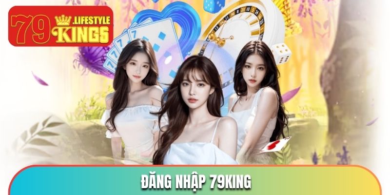 dang-nhap-79king